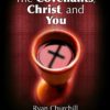 The Covenants, Christ, and You