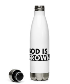 god is grown water bottle