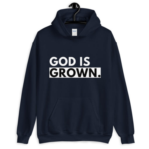 God is Grown
