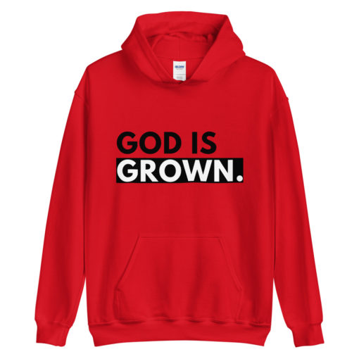 god is grown